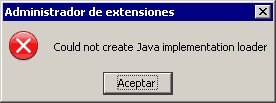 Aviso del administrador de extensiones: Could not create Java implementation loader
