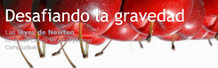 Desafiando la gravedad